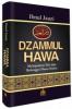 Dzammul Hawa: Melepaskan Diri dari Belenggu Hawa Nafsu